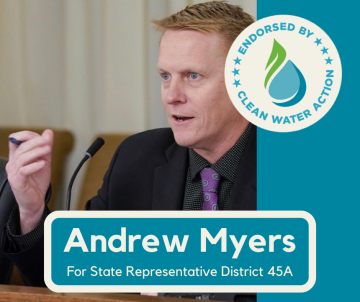 Andrew Myers - Endorsed by Clean Water Action