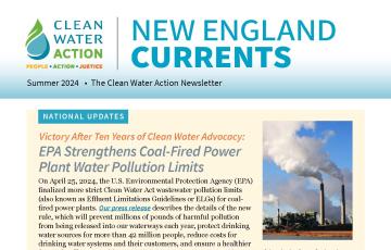 Graphic: Cover of New England Currents newsletter, Clean Water Action's newsletter, Summer 2024
