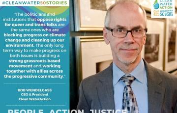 Pride Month #CleanWater50Stories Bob Wendelgass